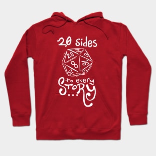 20 Sides to Every Story - Dungeons and Dragons Hoodie